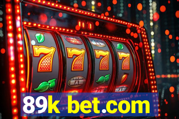 89k bet.com